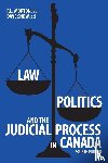  - Law, Politics and the Judicial Process in Canada