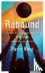 King, Perry - Rebound