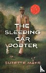 Mayr, Suzette - The Sleeping Car Porter