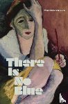 Baillie, Martha - There Is No Blue