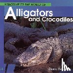 Swanson, Diane - Welcome to the World of Alligators and Crocodiles