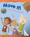 Mason, Adrienne - Move It!: Motion, Forces and You