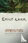 Carr, Emily - Growing Pains: The Autobiography of Emily Carr