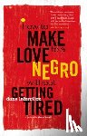 Laferrière, Dany - HT MAKE LOVE TO A NEGRO W/O GE
