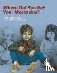 Wheeler, Bernelda - Where Did You Get Your Moccasins?