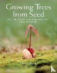 Kock, Henry, Aird, Paul, Ambrose, John, Waldron, Gerald - Growing Trees from Seed