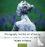 Patterson, Freeman - Photography and the Art of Seeing