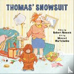 Munsch, Robert - Thomas' Snowsuit