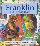 Bourgeois, Paulette - Bourgeois, P: Franklin Has a Sleepover