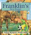 Bourgeois, Paulette - Franklin's New Friend