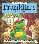 Bourgeois, Paulette - Franklin's Secret Club