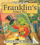 Bourgeois, Paulette - Franklin's School Play