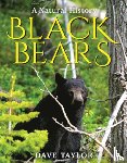 Taylor, Dave - Black Bears: A Natural History