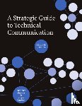 Graves, Heather, Graves, Roger - A Strategic Guide to Technical Communication