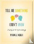Veber, Michael - Tell Me Something I Don’t Know