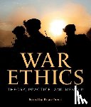  - War Ethics: Theory, Practice, and Memoir