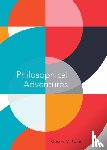 Cahn, Steven M. - Philosophical Adventures