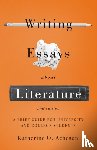 Acheson, Katherine O. - Writing Essays About Literature: A Brief Guide for University and College Students - Second Edition