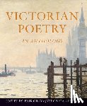  - Victorian Poetry: An Anthology