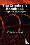 Michael, C W - Criminal's Handbook