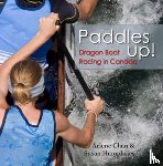 Chan, Arlene, Humphries, Susan - Paddles Up!