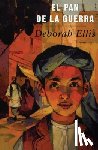 Ellis, Deborah - El Pan de la Guerra