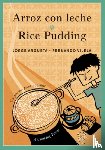 Argueta, Jorge - Arroz con leche / Rice Pudding