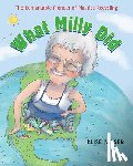 Moser, Elise - What Milly Did