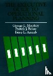 Morrisey, George L., Below, Patrick J., Acomb, Betty L. - The Executive Guide to Operational Planning