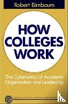 Birnbaum, Robert - How Colleges Work