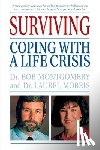 Montgomery, Bob - Surviving: Coping with a Life Crisis