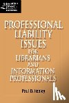 Healey, Paul D. - Professional Liability Issues for the Library and Information Professionals