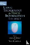  - Using Technology to Teach Information Literacy