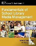 Martin, Barbara Stein, Zannier, Marco - Fundamentals of School Library Media Management