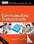 Sheldrick Ross, Catherine - Communicating Professionally: A How-To-Do-It Manual for Librarians