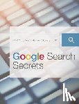 Burns, Christa, Sauers, Michael P. - Google Search Secrets