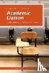 Moniz, Richard - Fundamentals for the Academic Liaison