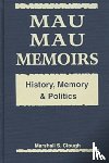 Clough, Marshall S. - Mau Mau Memoirs