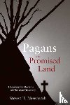 Newcomb, Steven T. - Pagans in the Promised Land
