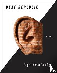 Kaminsky, Ilya - Deaf Republic