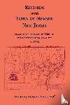 New Jersey Historical Society Staff - Records of the Town of Newark, New Jersey From Its Settlement in 1666 to Its Incorporation As a City in 1836