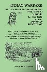  - Indian Warfare in Western Pennsylvania and North West Virginia at the Time of the American Revolution, Including the Narrative of Indian and Tory Depr