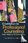 Nassar, Sylvia C. - Orientation to Professional Counseling: Past, Present, and Future Trends