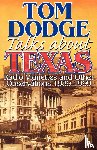 Dodge, Tom - Tom Dodge Talks About Texas