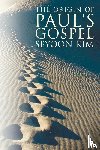 Kim, Seyoon - The Origin of Paul's Gospel