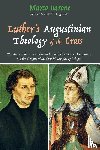 Barone, Marco - Luther's Augustinian Theology of the Cross