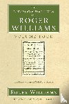 Williams, Roger, Gaustad, Edwin - The Complete Writings of Roger Williams, Volume 4