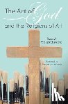 Thistlethwaite, David - Thistlethwaite, D: Art of God and the Religions of Art