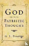 Prestige, G L - God in Patristic Thought