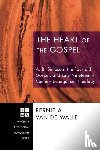 Van de Walle, Bernie - The Heart of the Gospel